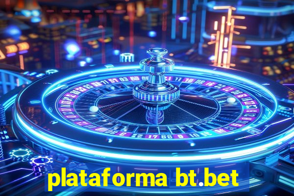 plataforma bt.bet